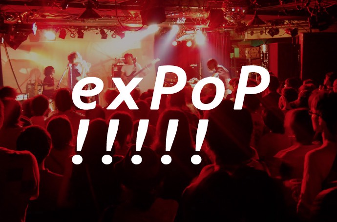 exPoP!!!!! Vol.147 (無料音楽イベント @Spotify O-nest)